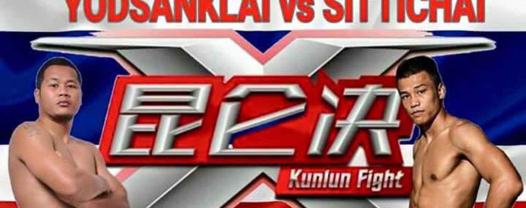Match del secolo: Yodsanklai vs Sittichai – Kunlun Fight 35: Final 8 – 19/12/15