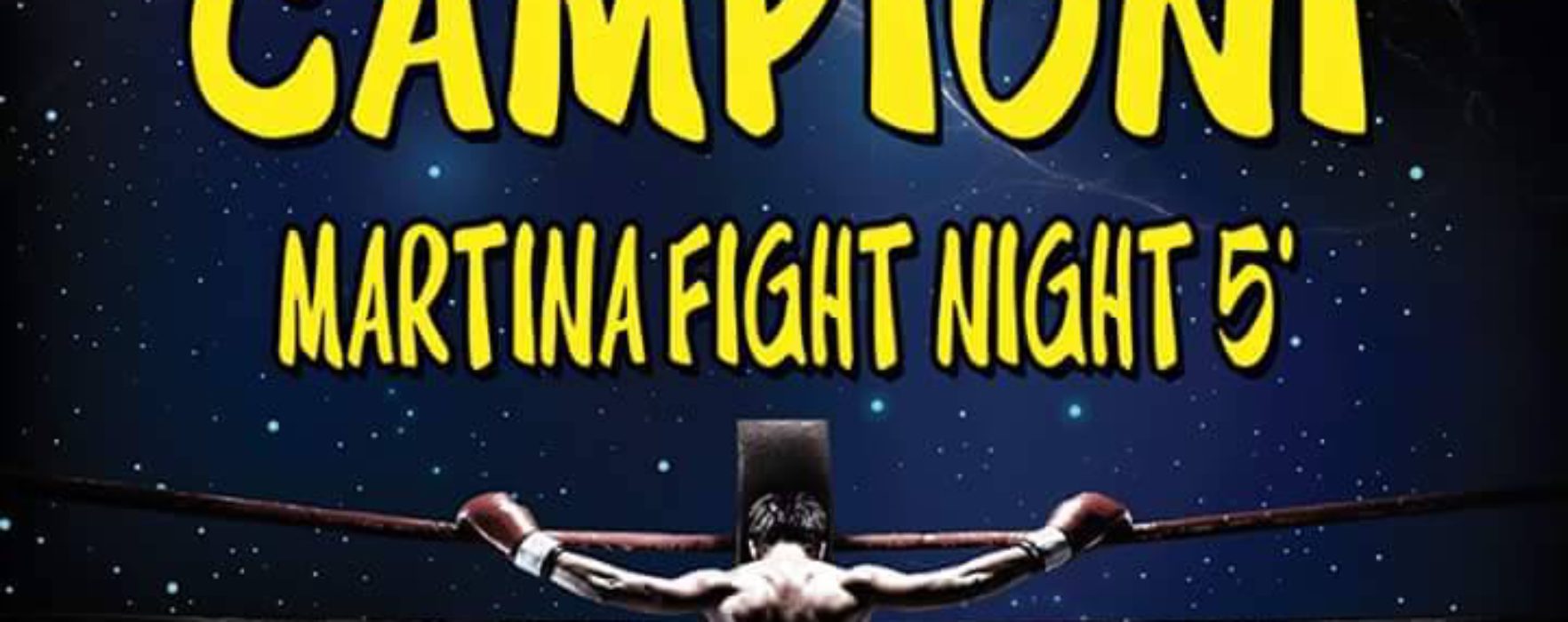 (Italiano) «MARTINA FIGHT NIGHT 5», 27 Novembre 2016: 1 titolo mondiale e 2 titoli europei di K1 Rules in palio!